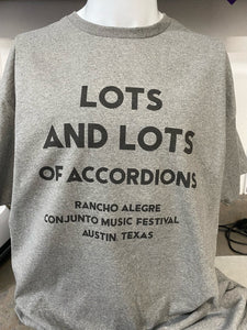 Lots and Lots of Accordions Rancho Alegre Conjunto Music Festival T-shirt